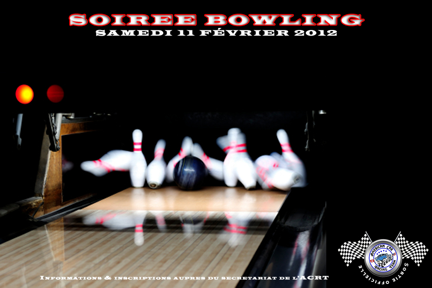 Soirée Bowling confirmée