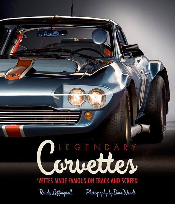 Legendary Corvettes: Vettes Made Famous on Track and Screen